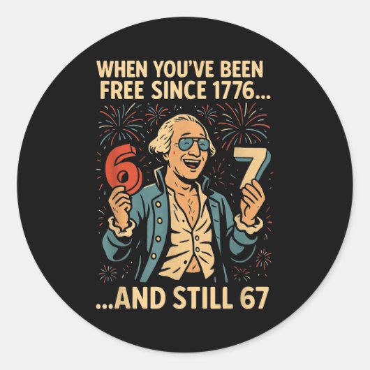 6-7 7-6 George Washington Meme Funny 67 Design  Runder Aufkleber (Vorderseite)