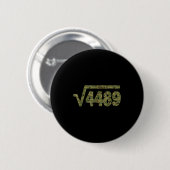 6 7 Armee-Muster Meme Quadratwurzel 4489 Slang Mat Button (Vorne & Hinten)