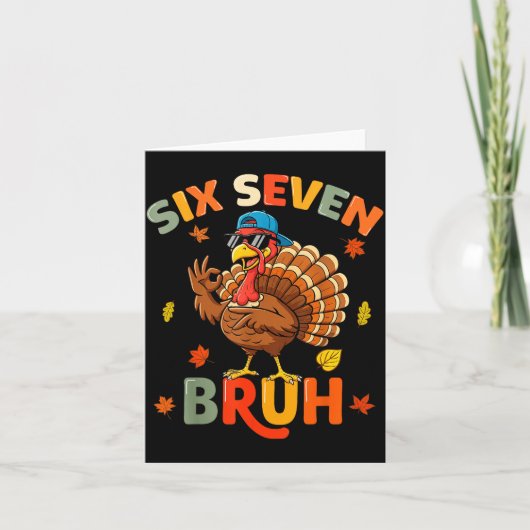 6 7 Bruh Thanksgiving Shirts Boys Kids Funny Turke Karte (Vorderseite)