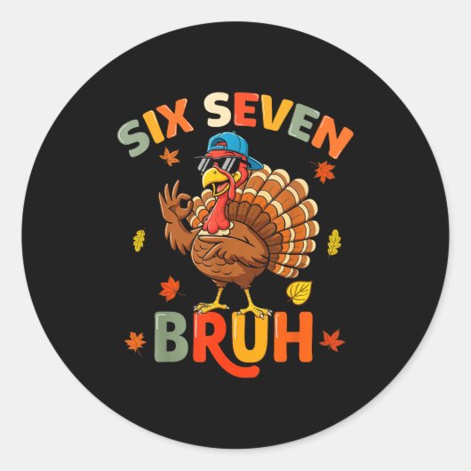 6 7 Bruh Thanksgiving Shirts Boys Kids Funny Turke Runder Aufkleber (Vorderseite)