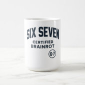 6 7 Certified Brain Rot Kaffeetasse (Mittel)