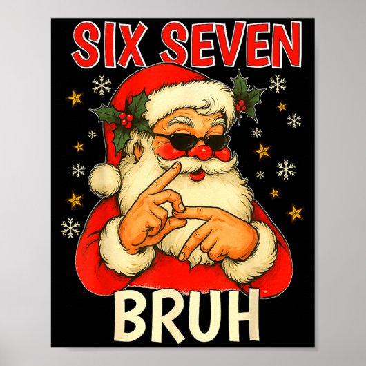6 7 Christmas 6 7 Bruh Gen Alpha Christmas Gen Alp Poster (Vorne)