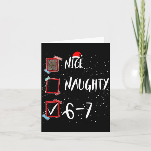 6 7 Christmas 6-7 Meme Nice Naughty Brain Rot Gen  Karte (Vorderseite)