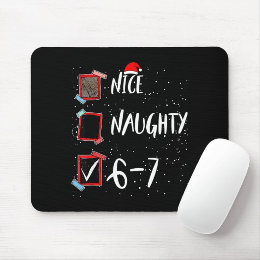 6 7 Christmas 6-7 Meme Nice Naughty Brain Rot Gen  Mousepad (Mit Mouse)