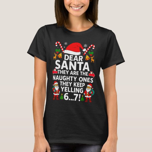 6 7 Christmas Santa Naughty List Boys Funny 67 Mem T-Shirt (Vorderseite)