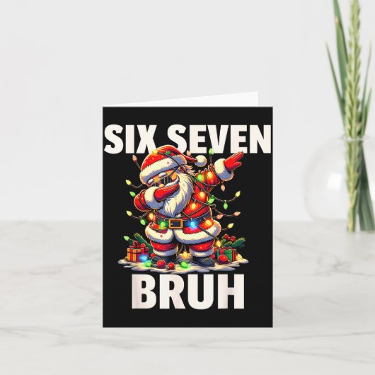 6 7 Christmas Six Seven Bruh Funny Christmas 67 Me Karte (Vorderseite)
