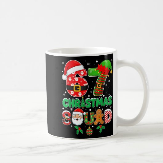 6-7 Christmas Squad Funny 67 Six Seven Meme Xmas 6 Kaffeetasse (Rechts)