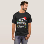 6-7 Christmas Squad Funny 67 Six Seven Meme Xmas 6 T-Shirt (Vorne ganz)