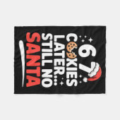 6 7 Cookies Later Still No Santa Funny Six Seven M Fleecedecke (Vorderseite (Horizontal))
