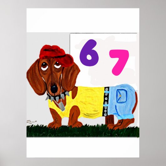 6 7 Dachshund in funny clothes  Poster (Vorne)