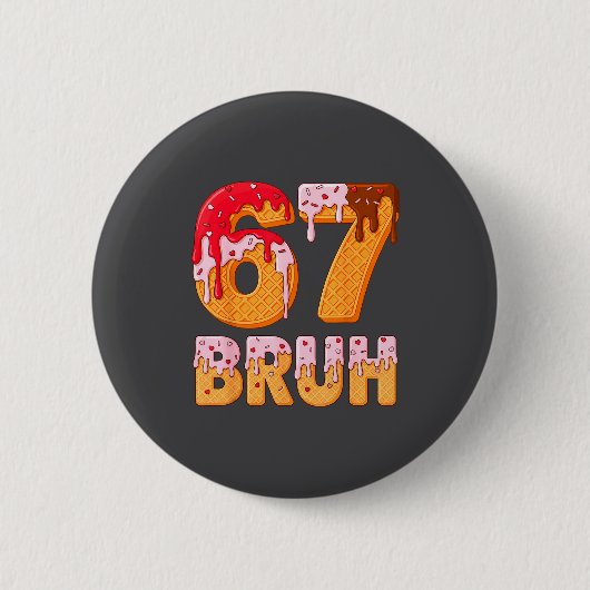 6 7 Eis-Drip lustiges Valentins Six Seven Meme Button (Vorderseite)