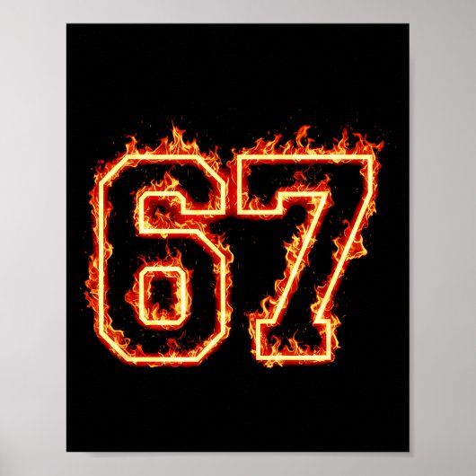 6-7 Fire Meme Flame Cool Six-seven Funny 67 Gen Z Poster (Vorne)