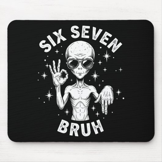 6 7 Funny 67 Six Seven Alien Bruh Hand Boys Gen Al Mousepad (Vorne)