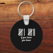 6 7 Funny If You Know You Know Tally Marks Six Sev Schlüsselanhänger (Vorderseite)