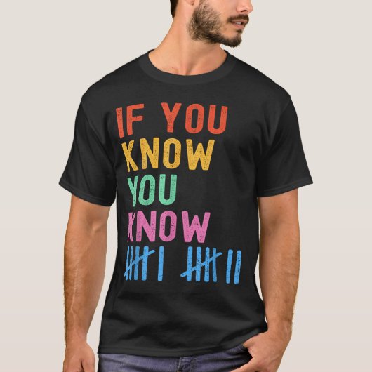 6 7 Funny If You Know You Know Tally Marks Six Sev T-Shirt (Vorderseite)