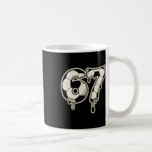6 7 Fußball Byll Drip Grafik Six Seven Meme Kaffeetasse