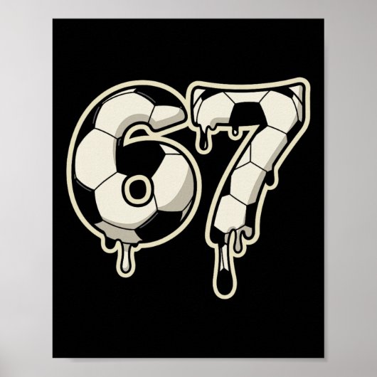 6 7 Fußball Byll Drip Grafik Six Seven Meme Poster (Vorne)