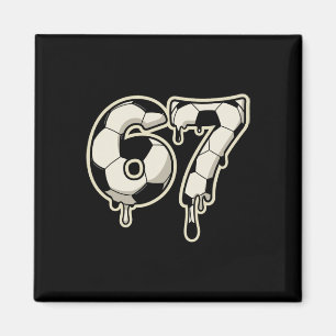 6 7 Fußball Ll Drip Grafik Six Seven Meme  Magnet
