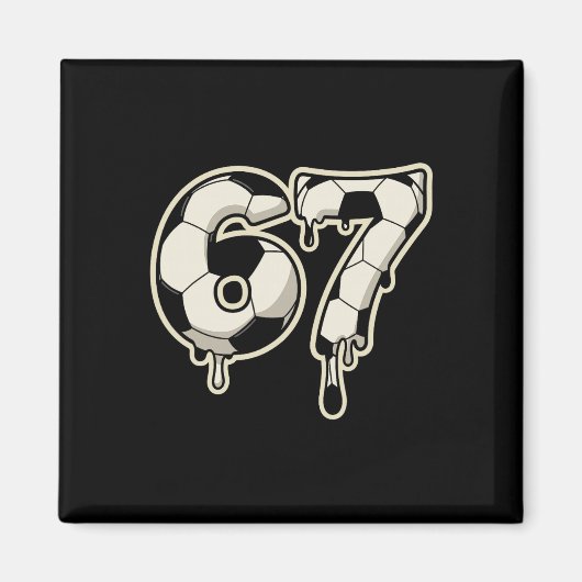 6 7 Fußball Ll Drip Grafik Six Seven Meme  Magnet (Vorne)