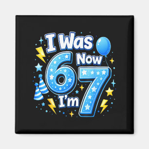 6 7 Geburtstagsjunge 7 Jahre alt war 6 7 67 Meme K Magnet
