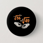 6 7 Halloween Math Square Root 67 Meme Gen Alpha S Button (Vorderseite)