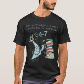 6-7 Lesetage Lehrer Meme T-Shirt (Vorderseite)