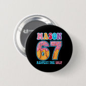 6 7 Mason Baseball Drip Nummer 67 Spieler Oder 67. Button (Vorne & Hinten)