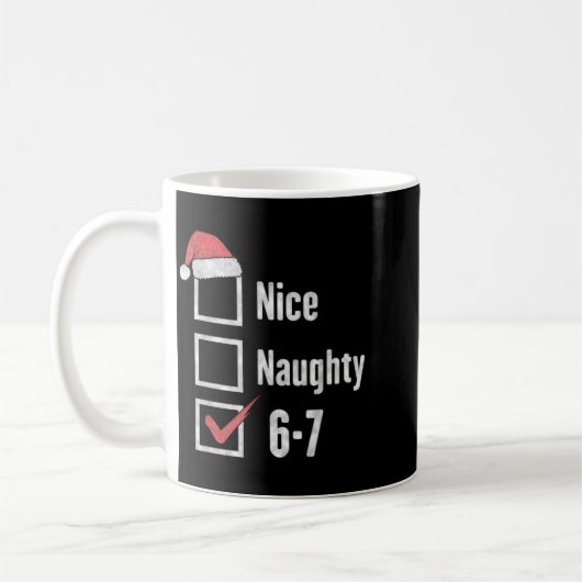 6-7 Meme Brain Rot Nice Naughty 67 Funny Christmas Kaffeetasse (Links)