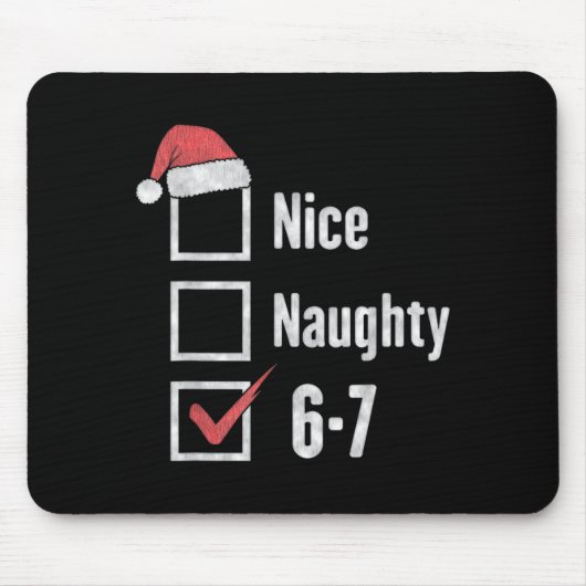 6-7 Meme Brain Rot Nice Naughty 67 Funny Christmas Mousepad (Vorne)