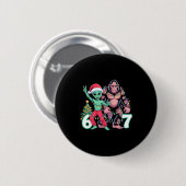 6 7 Meme Christmas Alien Sasquatch Six Seven Fun  Button (Vorne & Hinten)