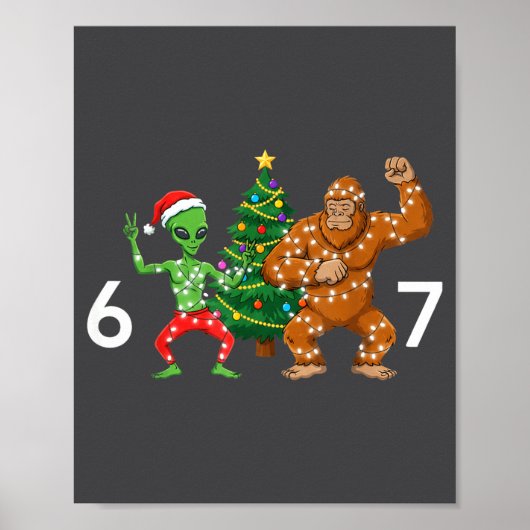 6 7 Meme Christmas Alien Sasquatch Six Seven Fun Poster (Vorne)