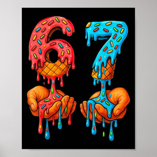 6 7 Meme Eis-Drip Lustig Gen Alpha Slang Poster (Vorne)