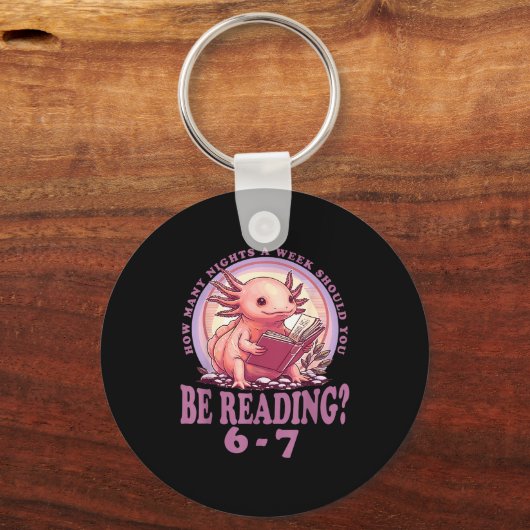 6 7 Meme Englieacher Funny 67 Reading Axolotl Schlüsselanhänger (Vorderseite)