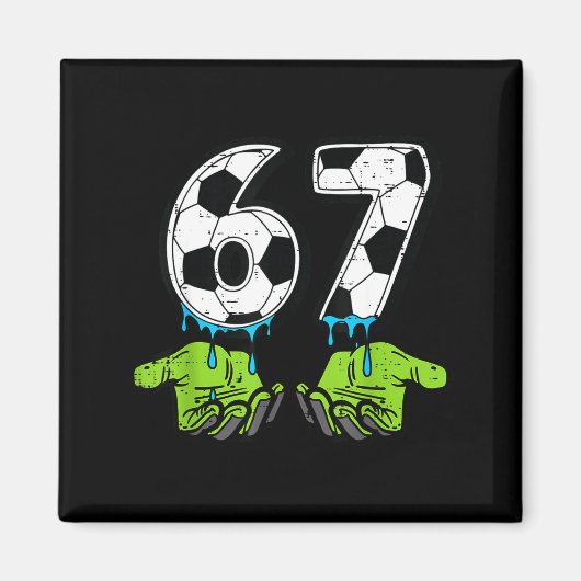 6 7 Meme Fußball Drip Lustig 67 Sechs Sieben Kinde Magnet (Vorne)