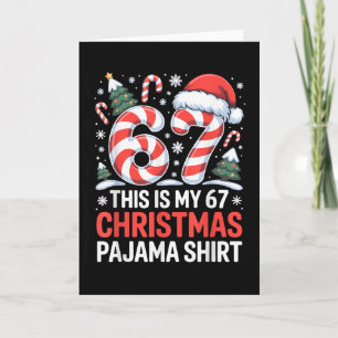 6-7 Meme Gen Alpha Das ist mein 67 Weihnachts-Pyja Karte