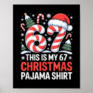 6-7 Meme Gen Alpha Das ist mein 67 Weihnachts-Pyja Poster
