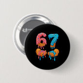 6 7 Meme Ice Cream Drip Gen Alpha Slang Button (Vorne & Hinten)