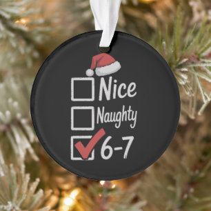 6-7 Meme Nett Unartig 67 Weihnachten Gehirn Fäulni Ornament