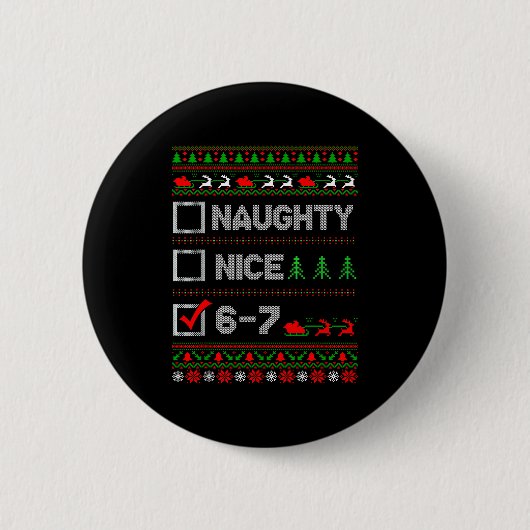 6-7 Meme Nice Naughty 67 Christmas Brain Rot Funny Button (Vorderseite)