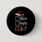 6-7 Meme Nice Naughty 67 Christmas Brain Rot Funny Button (Vorderseite)