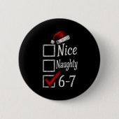 6-7 Meme Nice Naughty 67 Christmas Brain Rot Funny Button (Vorderseite)