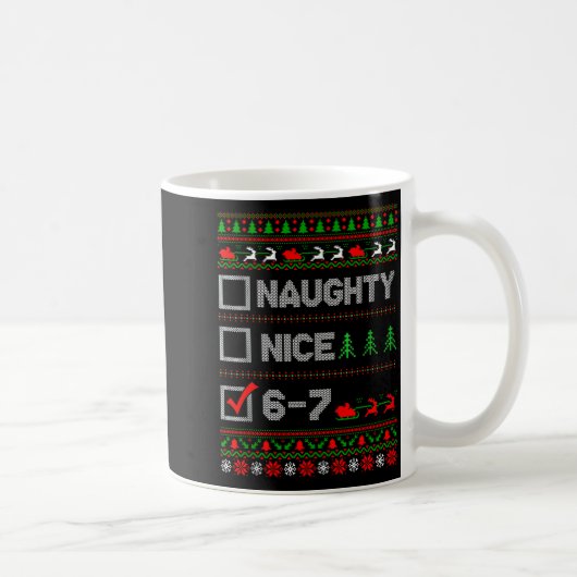 6-7 Meme Nice Naughty 67 Christmas Brain Rot Funny Kaffeetasse (Rechts)