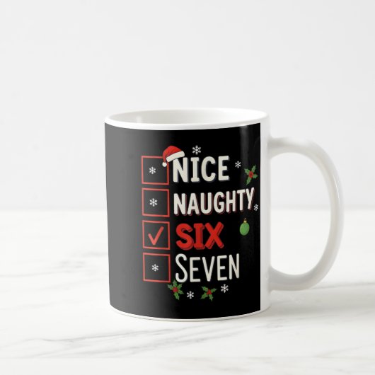 6-7 Meme Nice Naughty 67 Christmas Brain Rot Funny Kaffeetasse (Rechts)