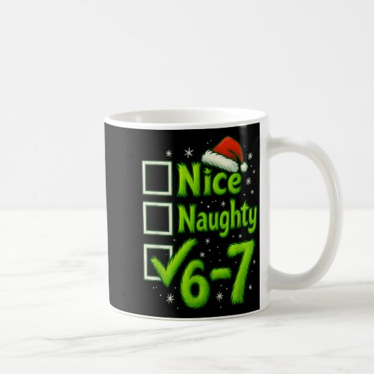 6-7 Meme Nice Naughty 67 Christmas Brain Rot Funny Kaffeetasse (Rechts)