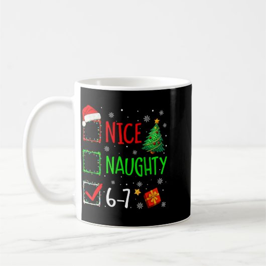 6-7 Meme Nice Naughty 67 Christmas Brain Rot Funny Kaffeetasse (Links)