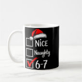 6-7 Meme Nice Naughty 67 Christmas Brain Rot Funny Kaffeetasse (Links)