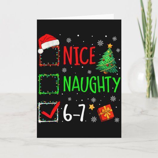 6-7 Meme Nice Naughty 67 Christmas Brain Rot Funny Karte (Vorderseite)