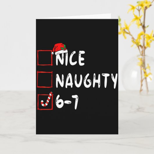 6-7 Meme Nice Naughty 67 Christmas Brain Rot Funny Karte (Gelbe Blume)