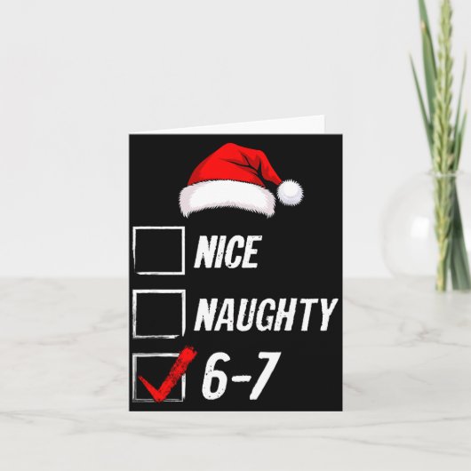 6-7 Meme Nice Naughty 67 Christmas Brain Rot Funny Karte (Vorderseite)