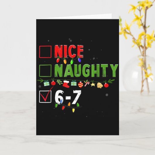 6-7 Meme Nice Naughty 67 Christmas Brain Rot Funny Karte (Gelbe Blume)